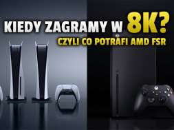 konsole xbox series x ps5 amd fsr technologia 8K okładka