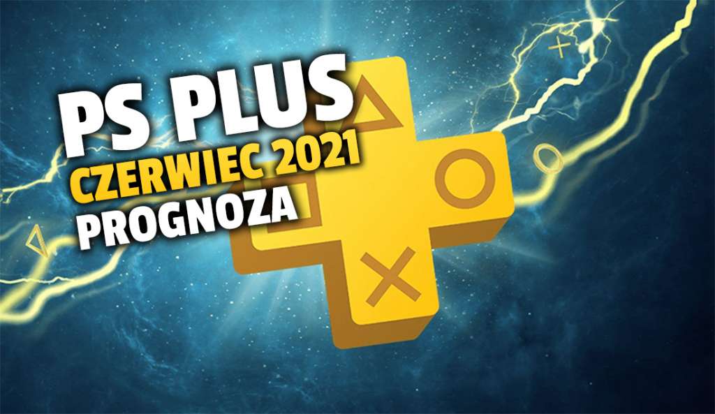 PlayStation Plus: znamy ofertę na czerwiec! Zaufany portal podał listę - jest na niej wielki hit na premierę!