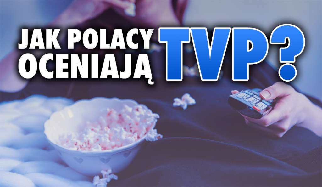 TVP ma problem. Jak Polacy oceniają publicznego nadawcę? Tak źle nie było jeszcze nigdy!