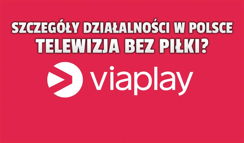 Właściciele platformy Viaplay nie są chętni, by dzielić się transmisjami z telewizją. Piłkarska Bundesliga i Liga Europy wyłącznie online?