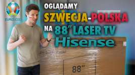 Oglądamy mecz Polska Szwecja na 88 calowym Sonic Screen Laser TV od Hisense. Zapowiedź instalacji i pierwszych wrażeń!