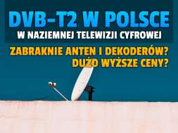 dvb-t2 w polsce naziemna telewizja cyfrowa anteny okładka