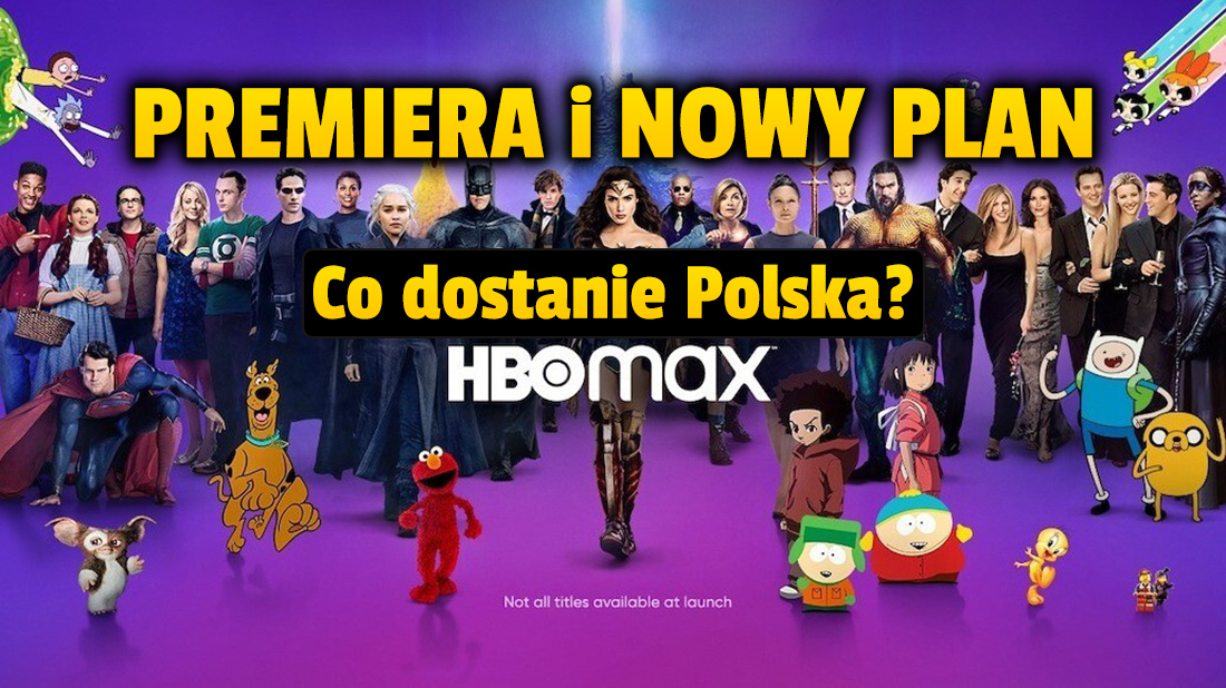 HBO Max dostępne w kolejnych 39 krajach! Co z Polską? Gigant zaproponował zupełnie nową, tańszą subskrypcję!