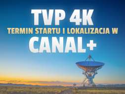 kanal tvp 4k canal+ termin startu lokalizacja okładka