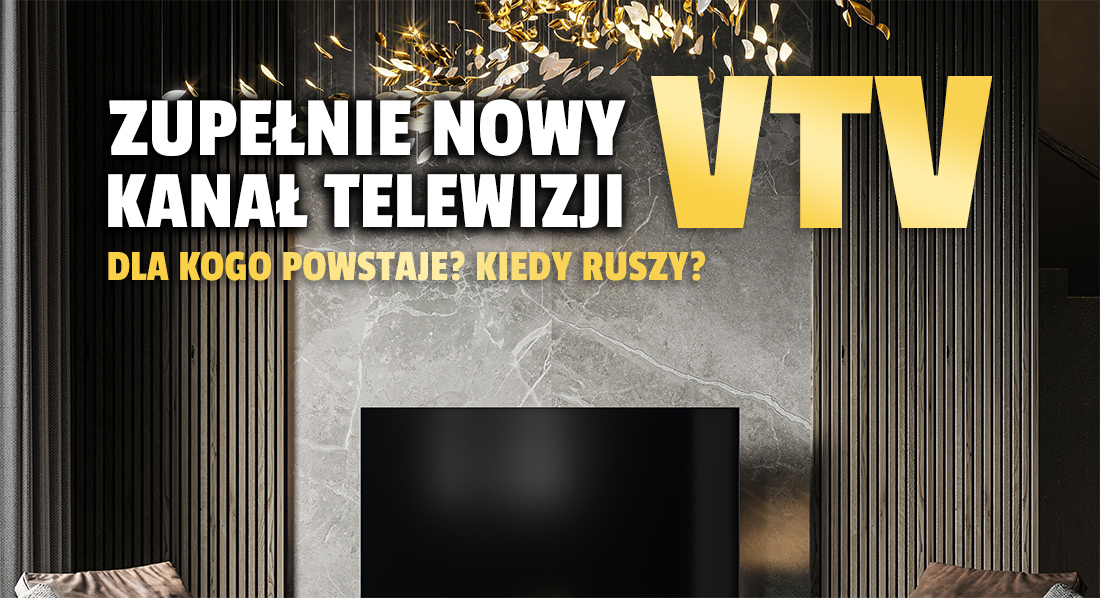 Zapowiedziano zupełnie nowy kanał telewizji: VTV! Co tam znajdziemy? Jak będzie go można oglądać?
