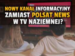 nowy kanał wydarzenia 24 zamiast polsat news w telewizji naziemnej okładka