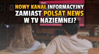 nowy kanał wydarzenia 24 zamiast polsat news w telewizji naziemnej okładka