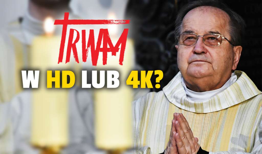 TV Trwam rośnie w siłę! Wkrótce może przejść na jakość HD, a nawet 4K! Ile osób w Polsce ogląda ten kanał?