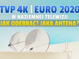 tvp 4k euro 2020 kanal jak odebrac w tv naziemnej jaka antena okładka