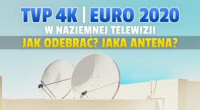 tvp 4k euro 2020 kanal jak odebrac w tv naziemnej jaka antena okładka