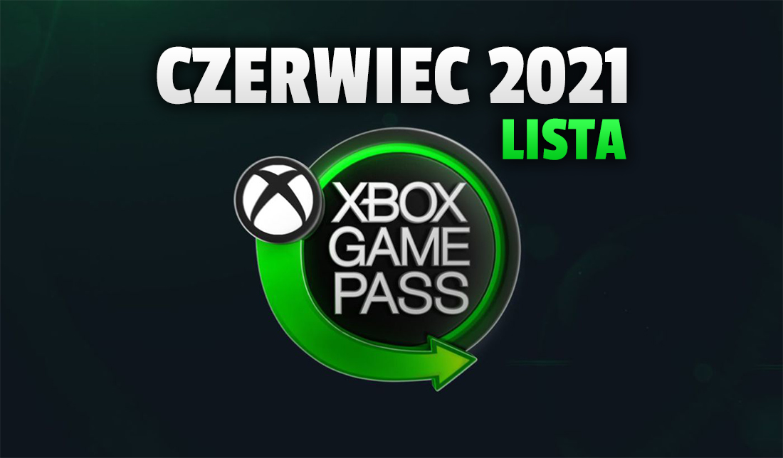 Xbox Game Pass: ujawniono pierwsze gry na czerwiec! Na początek 4 świetne tytuły – jakie?