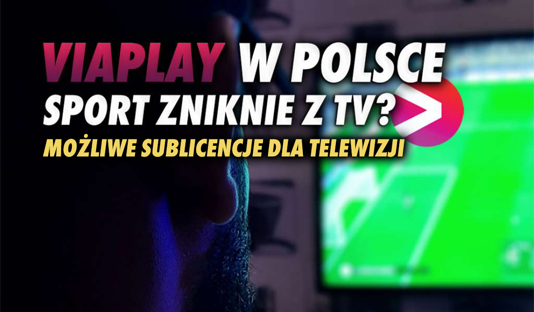 Sport na najwyższym poziomie znika z telewizji! Czy CANAL+, Polsat i inni będą mogli kupić sublicencje od Viaplay?
