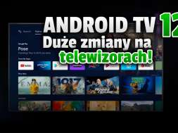 android tv 12 system telewizory funkcje okładka