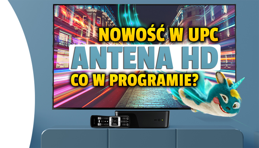 Kanał z filmami i serialami Antena HD dołączył do oferty UPC Polska! Co tam można oglądać i jak uzyskać dostęp?