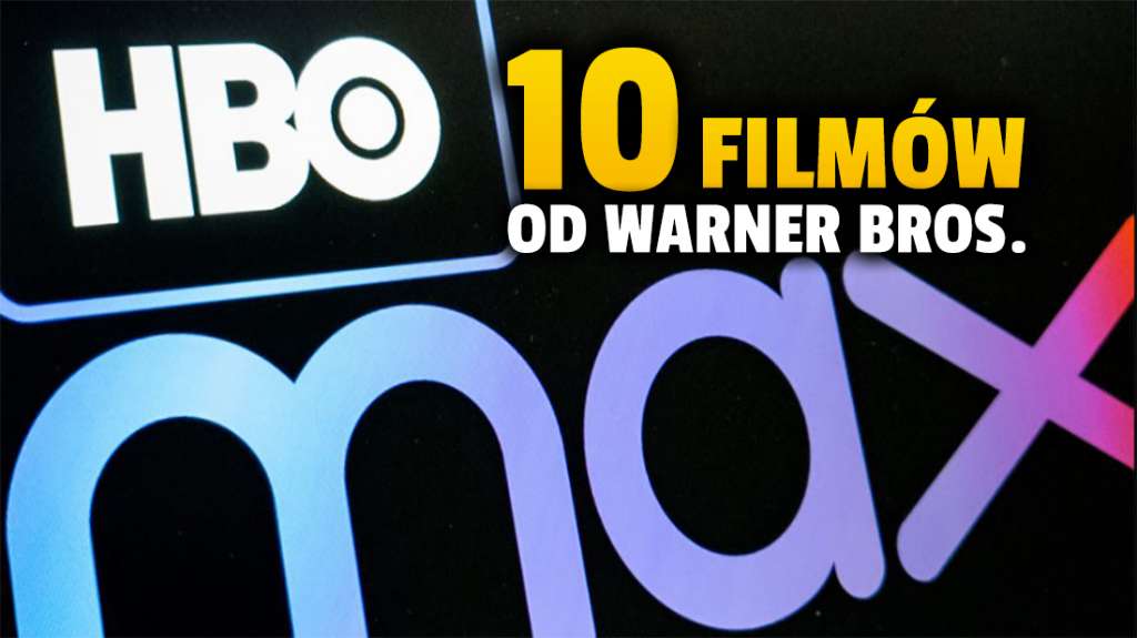 Zapowiedziano filmy od WarnerBros. wyłącznie dla serwisu HBO Max! Niektóre hity już nie pojawią się w kinach? Kiedy start w Polsce?