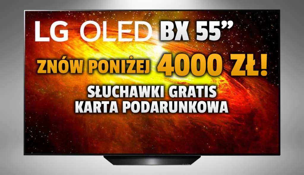 Telewizor LG OLED BX 55" 120Hz z HDMI 2.1 w zestawie ze słuchawkami i kartą podarunkową w genialnej promocji poniżej 4000 złotych! Gdzie skorzystać?
