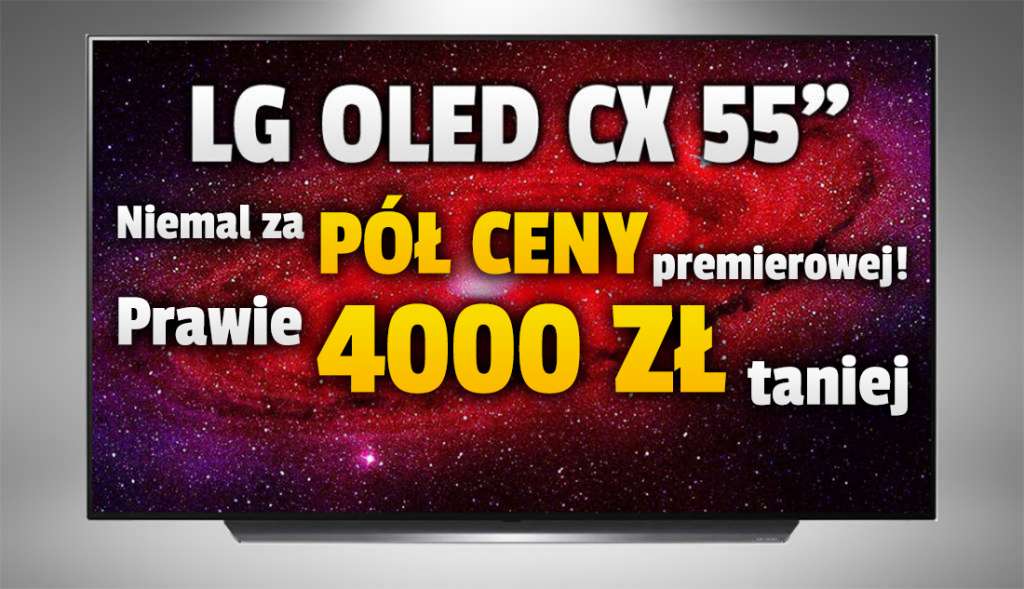 Kolejny rekord cenowy telewizora LG OLED CX 55 cali! 55 cali już prawie 4000 zł taniej od premiery - gdzie? Idealny wybór do konsol, PC, filmów i sportu