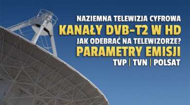 naziemna-telewizja-cyfrowa-dvb-t2-parametry-emisji-jak-odebrac-tvp-tvn-polsat-okładak