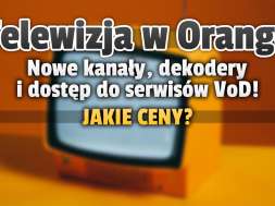 orange telewizja nowe pakiety kanały dekoder lipiec 2021 okładka