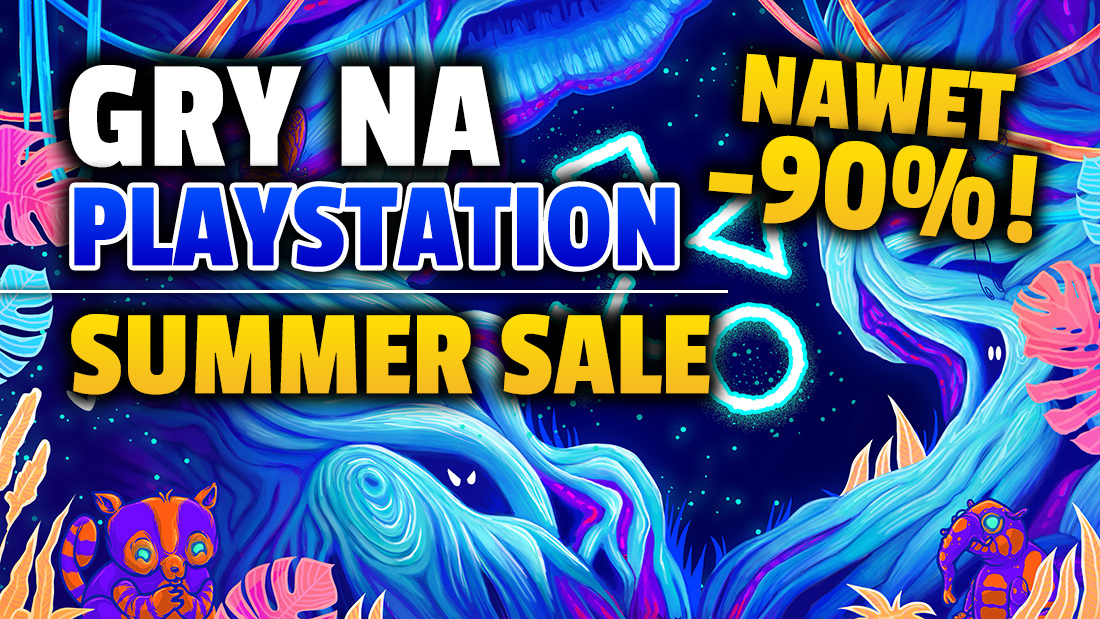 PlayStation Summer Sale ruszyło! Gry przecenione do aż 90%, w tym wielkie, najnowsze hity! Lista zawiera ponad 1000 pozycji - sprawdźcie!