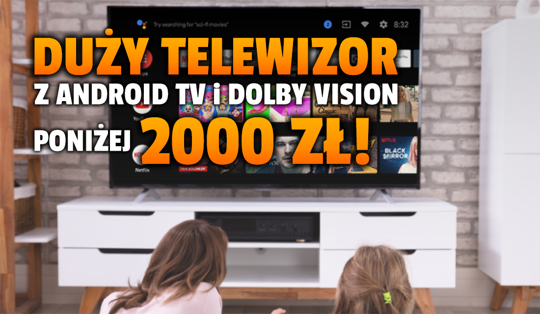 Jaki duży telewizor 4K Android TV poniżej 2000 zł? Ostatnia szansa na JVC z Dolby Vision w oszałamiającej cenie na EURO 2020 i igrzyska!