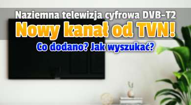 tvn player telewizja naziemna dvb-t2 nowy kanał okładka