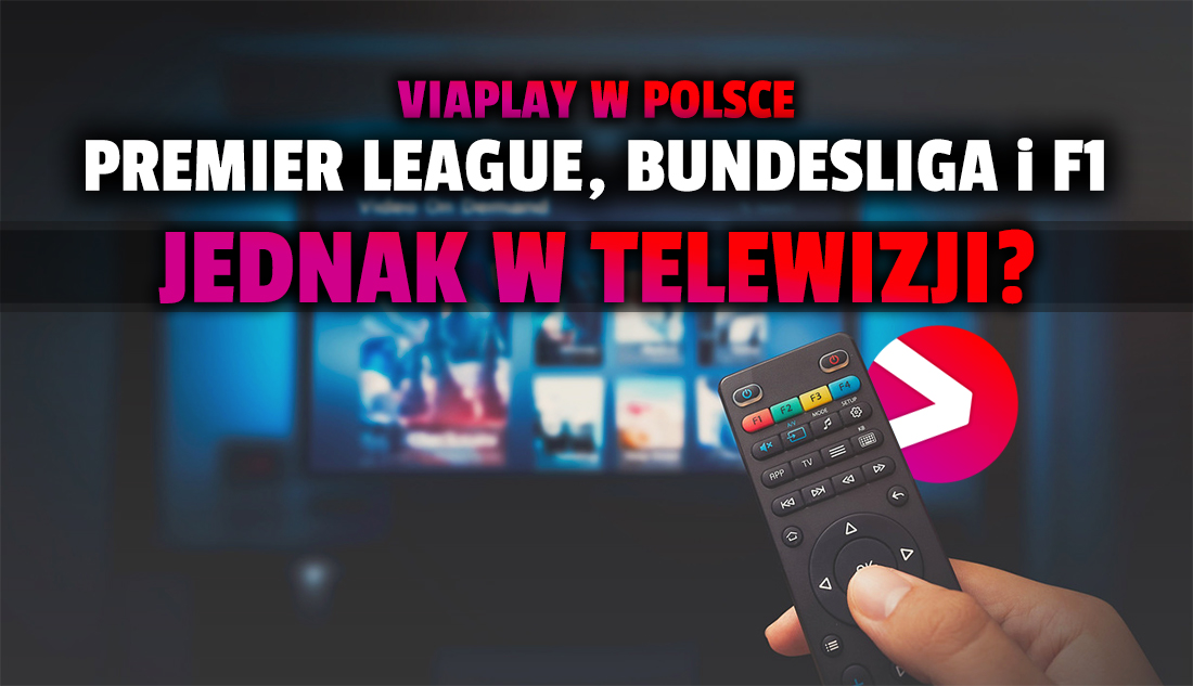 Jest nadzieja dla sportu w telewizji? Viaplay zapowiada współpracę z sieciami kablowymi i satelitarnymi! Gdzie może trafić Premier League i Bundesliga?