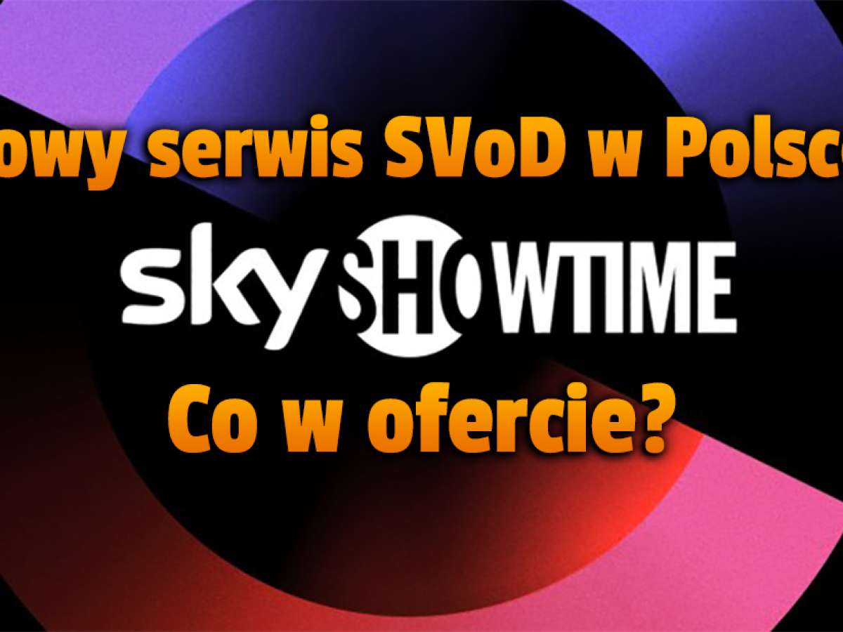 Skoczyły wyniki SkyShowtime i VOD.pl. W górę także platformy
