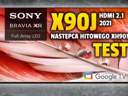 Sony X90J telewizor 2021 test okładka