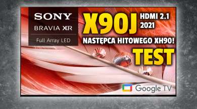 Sony X90J telewizor 2021 test okładka
