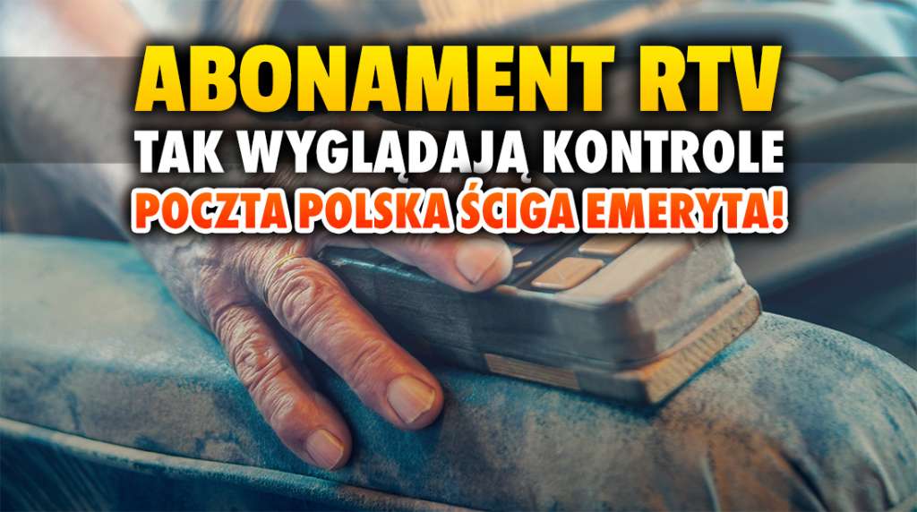 Tak Poczta Polska ściga tych, którzy nie płacą abonamentu RTV za telewizor. Kuriozalna afera z emerytem z Podlasia!