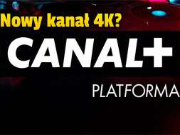 canal+ platforma kanał 4k test okładka