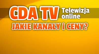 cda tv telewizja online kanały pakiety dostęp ceny okładka