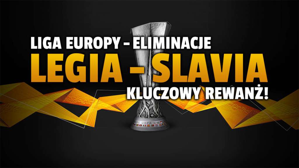 Legia Warszawa o krok od Ligi Europy! Decydujący mecz Legia-Slavia w walce o fazę grupową na żywo w telewizji i online - gdzie oglądać za darmo?