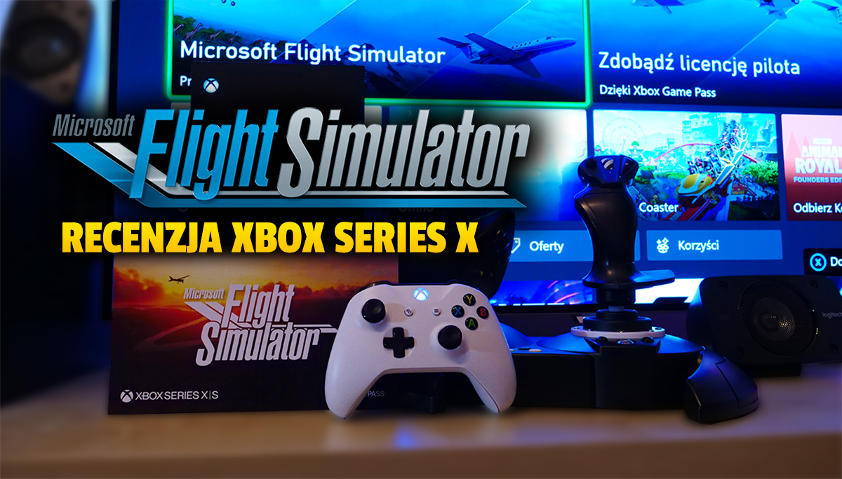 Sprawdzamy Microsoft Flight Simulator na Xbox Series X! Leć gdzie chcesz i kiedy chcesz - tego na konsolach jeszcze nie było! Czy wygląda tak genialnie jak na PC?