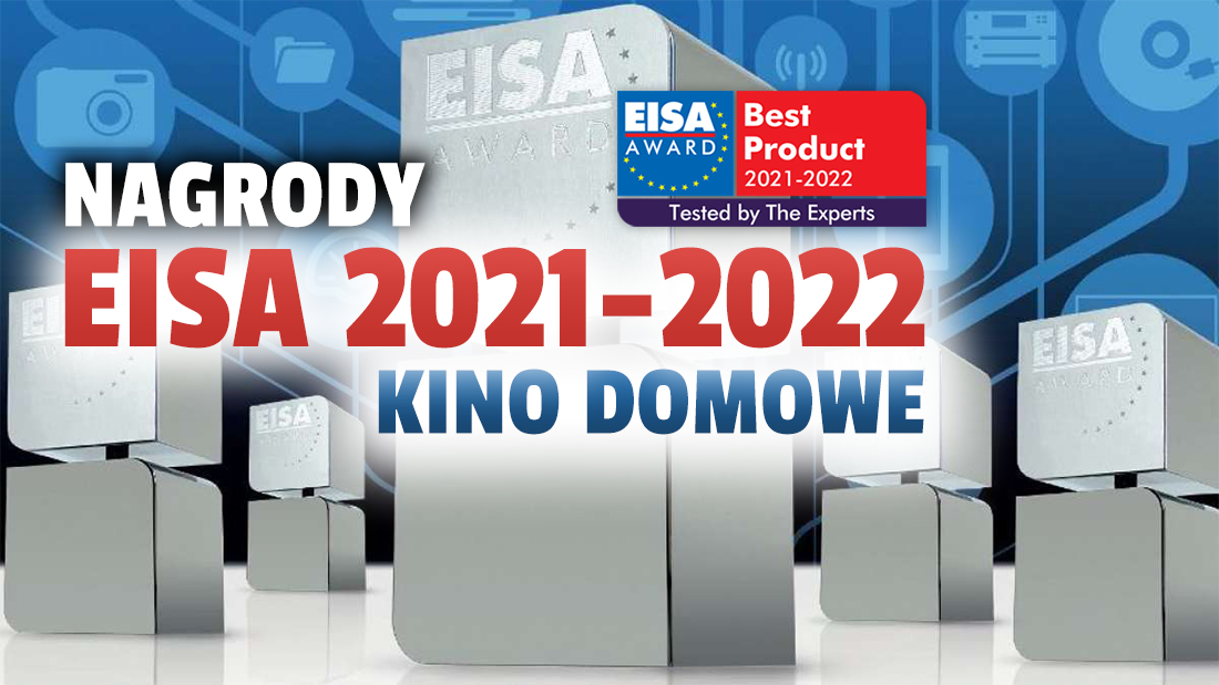Poznaliśmy najlepsze telewizory 2021-2022 roku! Nagrody EISA zostały przyznane. Oto wszystkie wyróżnione produkty wybrane przy udziale HDTVPolska