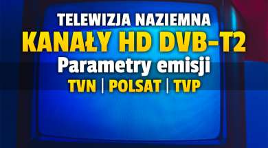 naziemna telewizja cyfrowa kanały dvb-t2 polsat tvn tvp parametry okładka