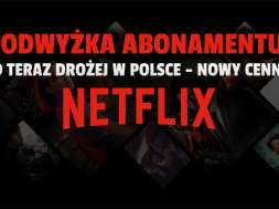 netflix podwyżka polska sierpień 2021 okładka