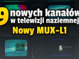nowy multipleks naziemny mux-l1 9 kanałow gdzie oglądać okładka