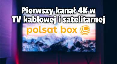 polsat box pierwszy kanał 4k telewizja kablowa satelitarna eleven sports 1