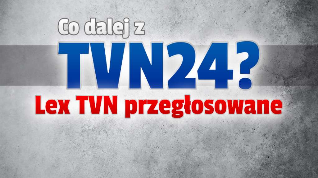 "Lex TVN" przyjęte w Sejmie w kontrowersyjnych okolicznościach. Co dalej z kanałami nadawcy w polskiej telewizji? Jest oświadczenie TVN!