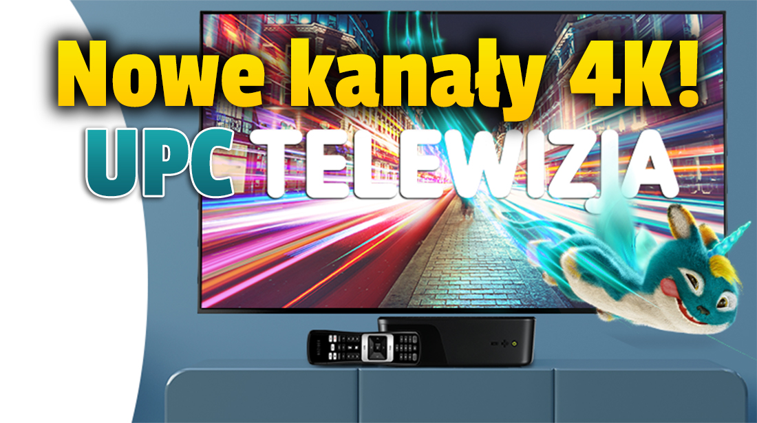 UPC Polska już włączyło cztery nowe kanały w rozdzielczości 4K! Są dostępne w telewizji – jak je znaleźć?