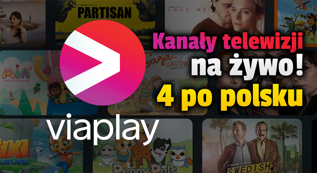 Na nowej platformie Viaplay można już oglądać 5 kanałów telewizji – w tym 4 po polsku! Pierwszy miesiąc za darmo dla każdego!