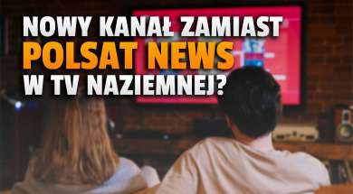 wydarzenia 24 nowy kanał polsat box telewizja naziemna polsat news okładka