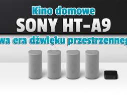 Sony HT-A9 zestaw kina domowego głośniki 2021 okładka