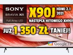 Sony X90J telewizor 2021 promocja Neonet 65 cali okładka