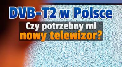 dvb-t2 w polsce nowy telewizor kampania informacyjna okładka