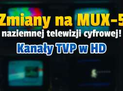 mux-5 naziemna telewizja cyfrowa zmiany nazw kanały tvp okładka