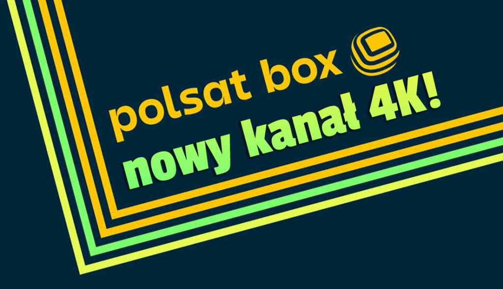 polsat box nowy kanał 4k lista kanałów