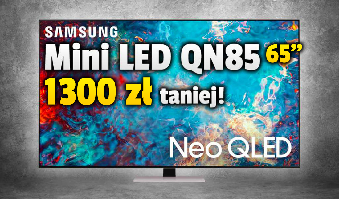 Najnowszy telewizor dla gracza Samsung Neo QLED z ekranem 65 cali aż 1300 zł taniej od premiery! Matryca Mini LED, port HDMI 2.1 i świetny system – gdzie?